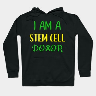 STEM CELL DONOR Hoodie